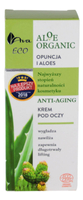 Aloe Organic - Krem pod oczy anti-aging - Opuncja i Aloes - 15ml AVA